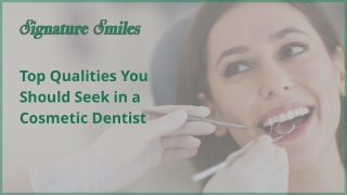 Top Qualities You Should Seek in a Cosmetic Dentist