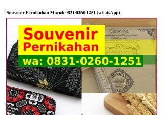 Souvenir PernikahSouvenir Pernikahan Murah O8౩I.O2ᏮO.I25I[WA]an Murah