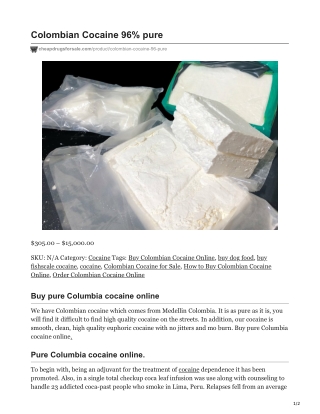Colombian Cocaine 96% Pure