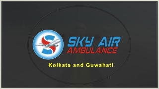 Book Now Commercial Air Ambulance from Kolkata or Guwahati with MBBS Doctor
