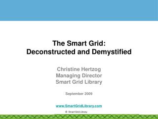 The Smart Grid: Deconstructed and Demystified