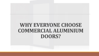 Why Everyone Choose Commercial Aluminium Doors