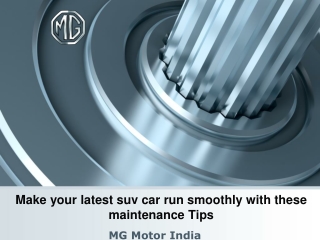 Make your latest suv car run smoothly with these maintenance Tips