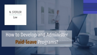 How to Develop and Administer Paid-leave Programs?