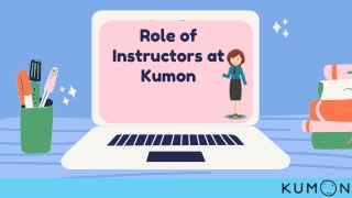 Role of Instructors at Kumon - PPT