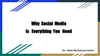 Why Social Media is Everything You need