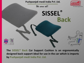 SISSEL Back | car Support Cushion | Pushpanjali medi India Pvt Ltd