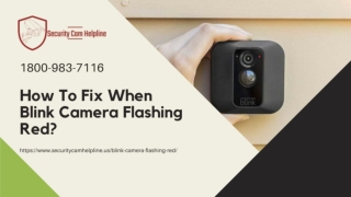 Blink Camera Flashing Red Fix Now 1-8009837116 Blink Camera Not Connecting