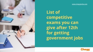 List of competitive exams you can give after 12th for getting government jobs