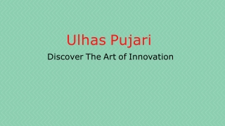 Ulhas Pujari PPT | Personal blogs by Author Ulhas Pujari