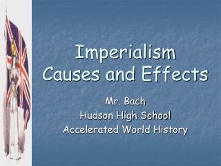 Imperialism Causes and Effects