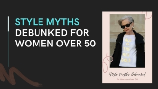 Style Myths Debunked for Women Over 50