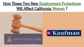 How These Two New Employment Protections Will Affect California Women?