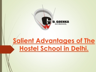 Salient Advantages of The Hostel School in Delhi.