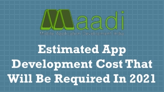 Estimated App Development Cost That Will Be Required In 2021