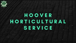 Hoover Horticultural