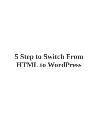 5 Step to Switch From HTML to WordPress