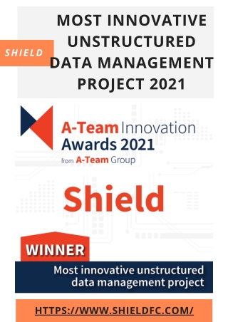 Shield - Most Innovative Unstructured Data Management Project 2021