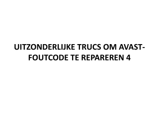 UITZONDERLIJKE TRUCS OM AVAST-FOUTCODE TE REPAREREN 4