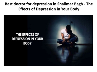 Best doctor for depression in Shalimar Bagh - The Effects of Depression in Your Body