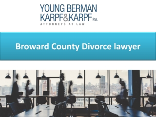 Broward County Divorce lawyer