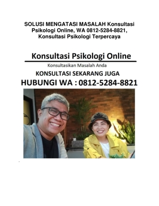 SOLUSI MENGATASI MASALAH Konsultasi Psikologi Online, WA 0812-5284-8821, Konsultasi Psikologi Terpercaya