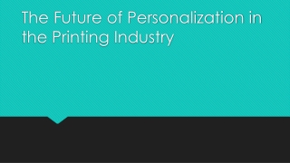 The Future of Personalization in the Printing Industry