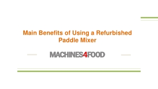 Main Benefits of Using a Refurbished Paddle Mixer