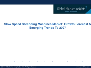 Slow Speed Shredding Machines Market Share, Trend & Growth Forecast to 2027