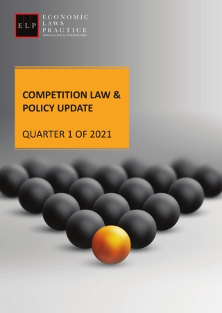 ELP-Quarterly-Update-Competition-law-policy-Q1-of-2021