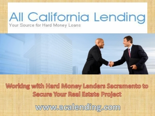 Working with Hard Money Lenders Sacramento to Secure Your Real Estate Project