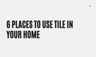 6 Places To Use Tile In Your Home