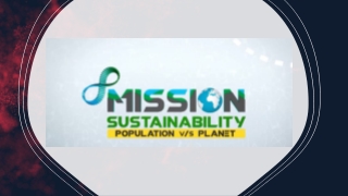 Mission Sustainability: Population VS Planet — The talk with Pradip Burman