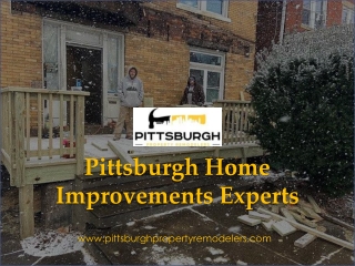 Pittsburgh Home Improvements Experts - Call (412) 455-3780