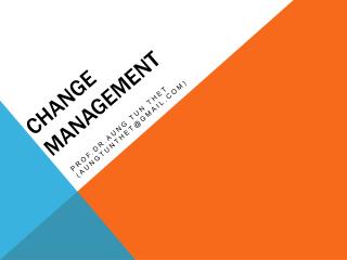 CHANGE MANAGEMENT