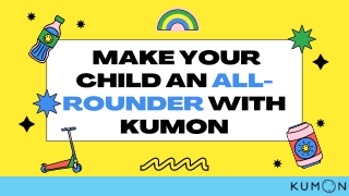 Make your child an all-rounder with Kumon