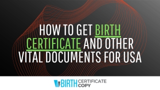 How to Get Birth Certificate and Other Vital Documents For USA