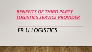 Benefits of Third Party Logistics Service Provider PPT