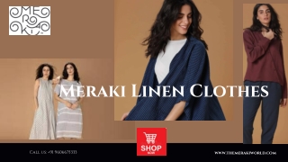 Meraki Linen Clothes