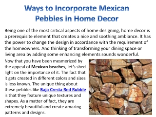 Ways to Incorporate Mexican Pebbles in Home Decor