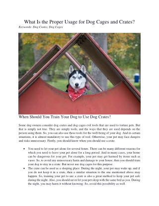 What Is the Proper Usage for Dog Cages and Crates