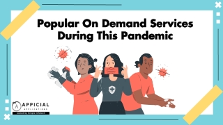 Popular On Demand Services During This Pandemic