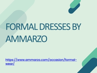 Get Your Favourite Formal Dresses For Women's At Ammarzo