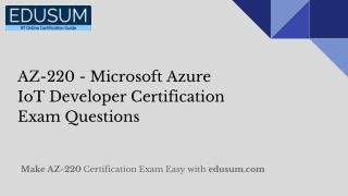 AZ-220 - Microsoft Azure IoT Developer Certification Exam Questions