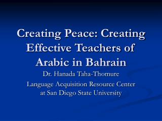 Creating Peace: Creating Effective Teachers of Arabic in Bahrain