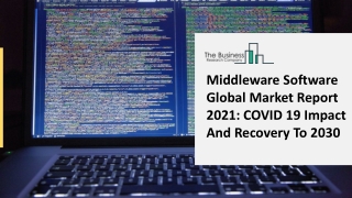 Global Middleware Software Market Expected to Witness a Sustainable Growth