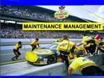 MAINTENANCE MANAGEMENT