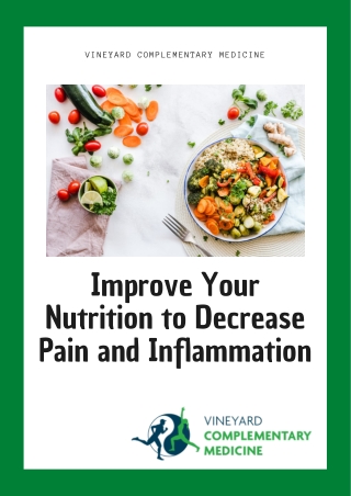 Improve Your Nutrition to Decrease Pain and Inflammation