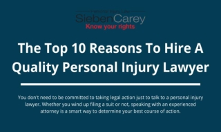 The Top 10 Reasons To Hire a Quality Personal Injury Lawyer