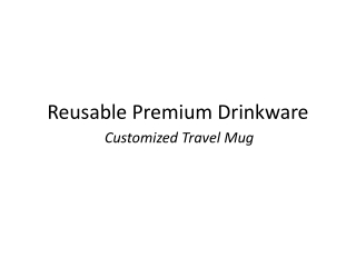 Reusable Premium Drinkware
